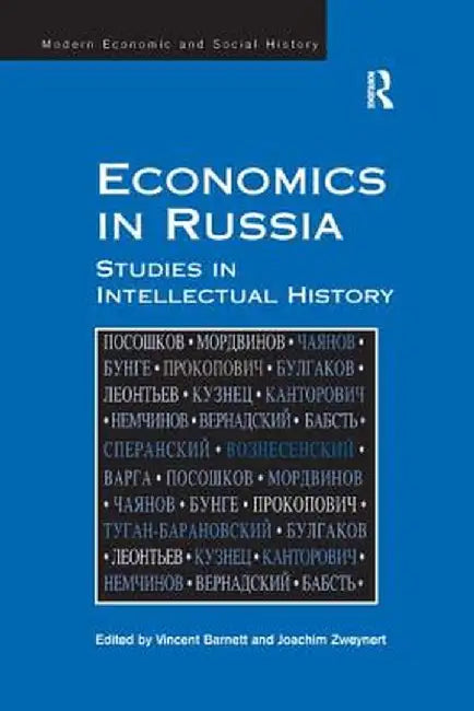 Economics in Russia: Studies in Intellectual History by Joachim Zweynert