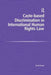 Caste-Based Discrimination in International Human Rights Law by David Keane