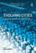 Evolving Cities: Geocomputation in Territorial Planning by Lidia Diappi