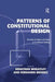 Patterns of Constitutional Design: The Role of Citizens and Elites in Constitution-Making by Jonathan Wheatley