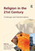 Religion in the 21st Century: Challenges and Transformations by Lisbet Christoffersen