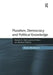 Pluralism, Democracy and Political Knowledge: Robert A. Dahl and His Critics on Modern Politics by Hans Blokland