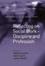 Reflecting on Social Work - Discipline and Profession by Karen Lyons