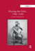 Playing the Cello, 1780 1930 by George Kennaway