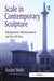 Scale in Contemporary Sculpture: Enlargement, Miniaturisation and the Life-Size by Rachel Wells