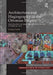 Architecture and Hagiography in the Ottoman Empire: The Politics of Bektashi Shrines in the Classical Age by Zeynep Yürekli