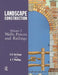 Landscape Construction: Volume 1: Walls, Fences and Railings by C.A. Fortlage