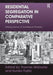 Residential Segregation in Comparative Perspective: Making Sense of Contextual Diversity by Kuniko Fujita