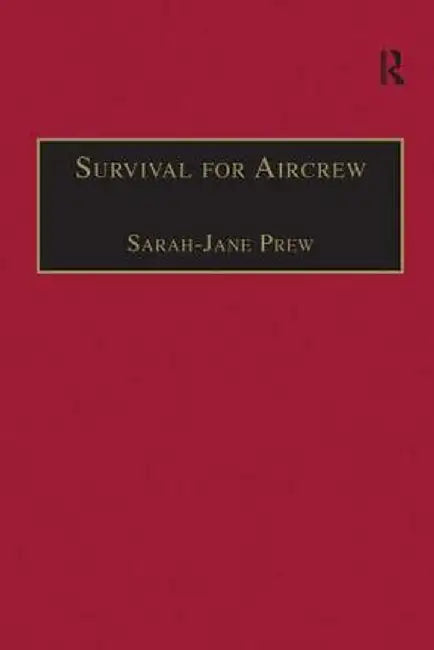 Survival for Aircrew by Sarah-Jane Prew