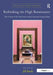 Rethinking the High Renaissance: The Culture of the Visual Arts in Early Sixteenth-Century Rome by Jill Burke