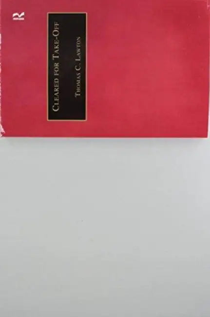 Cleared for Take-Off: Structure and Strategy in the Low Fare Airline Business by Thomas C. Lawton