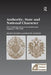 Authority, State and National Character: The Civilizing Process in Austria and England, 1700-1900 by Helmut Kuzmics