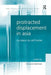 Protracted Displacement in Asia: No Place to Call Home by Howard Adelman