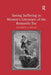 Seeing Suffering in Women's Literature of the Romantic Era by Elizabeth A. Dolan