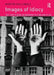 Images of Idiocy: The Idiot Figure in Modern Fiction and Film by Martin Halliwell
