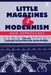 Little Magazines & Modernism: New Approaches by Adam McKible