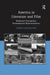 America in Literature and Film: Modernist Perceptions, Postmodernist Representations by Ahmed Elbeshlawy