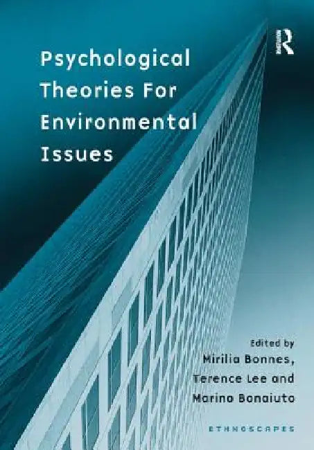 Psychological Theories for Environmental Issues by Mirilia Bonnes