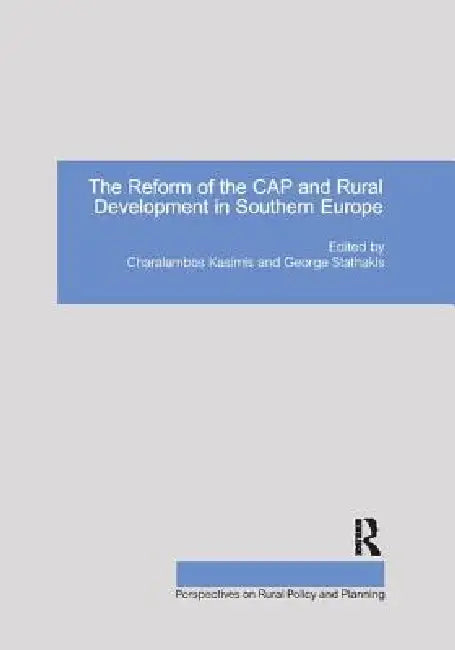 The Reform of the Cap and Rural Development in Southern Europe by George Stathakis