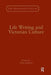 Life Writing and Victorian Culture by David Amigoni