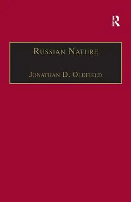 Russian Nature: Exploring the Environmental Consequences of Societal Change by Jonathan D. Oldfield