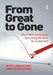 From Great to Gone: Why FMCG Companies are Losing the Race for Customers by Peter Lorange