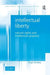 Intellectual Liberty: Natural Rights and Intellectual Property by Hugh Breakey