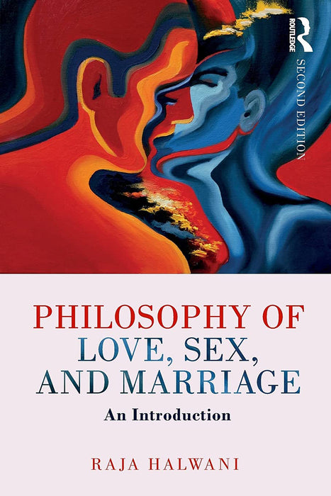 Philosophy of Love Sex and Marriage by HALWANI