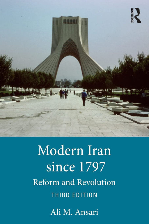 Modern Iran since 1797:Reform and Revolution by Ansari