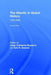 The Atlantic in Global History: 1500-2000 by Jorge Canizares-Esguerra