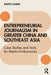Entrepreneurial Journalism in China and Southeast Asia: Case Studies and Tools for Media Professionals by Judith Clarke