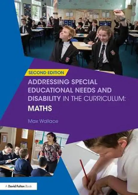 Addressing Special Educational Needs and Disability in the Curriculum: Maths by Max Wallace