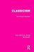 Classicism by Dominique Secretan