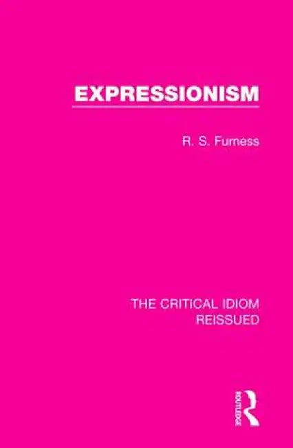 Expressionism by R. S. Furness