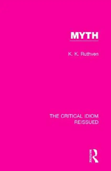 Myth by K. K. Ruthven