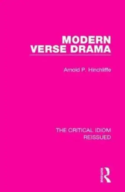 Modern Verse Drama by Hinchliffe Arnold P.