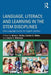 Language, Literacy, and Learning in the STEM Disciplines: How Language Counts for English Learners by Alison L. Bailey