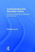 Understanding Key Education Issues: How We Got Here and Where We Go From Here by Matthew Lynch