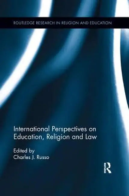 International Perspectives on Education, Religion and Law by Charles Russo