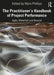 The Practitioner's Handbook of Project Performance: Agile, Waterfall and Beyond by Mark Phillips