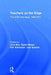 Teachers on the Edge: The Woe Interviews, 1989-2017 by John Boe