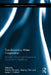 Transboundary Water Cooperation: Principles, Practice And Prospects For China And Its Neighbours by Patricia Wouters