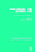 Humanising the Workplace: New Proposals and Perspectives by Richard N. Ottaway