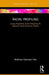 Racial Profiling: Using Propensity Score Matching to Examine Focal Concerns Theory by Anthony Gennaro Vito