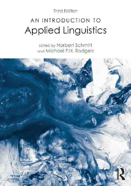 An Introduction to Applied Linguistics by Norbert Schmitt, Michael P. H. Rodgers