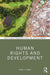 Human Rights and Development by Jones, Peris