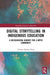 Digital Storytelling in Indigenous Education: A Decolonizing Journey for a Métis Community by Yvonne Poitras Pratt