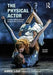 The Physical Actor: Exercises for Action and Awareness by Annie Loui