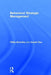Behavioral Strategic Management by Philip Bromiley