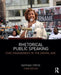 Rhetorical Public Speaking: Civic Engagement in the Digital Age by CRICK